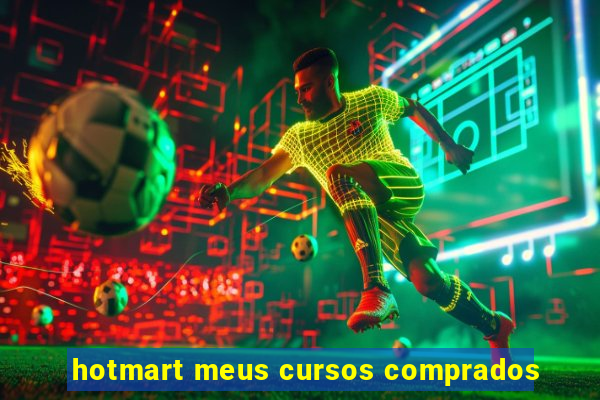 hotmart meus cursos comprados